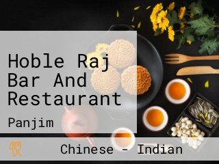 Hoble Raj Bar And Restaurant