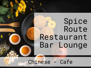 Spice Route Restaurant Bar Lounge