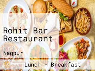 Rohit Bar Restaurant