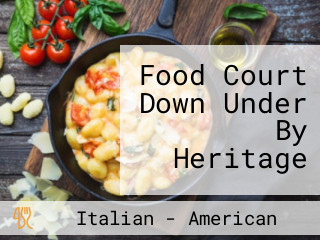 Food Court Down Under By Heritage