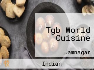 Tgb World Cuisine