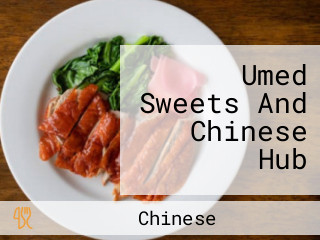 Umed Sweets And Chinese Hub