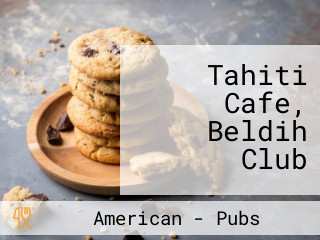 Tahiti Cafe, Beldih Club