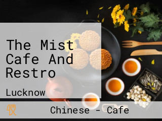 The Mist Cafe And Restro
