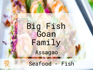 Big Fish Goan Family