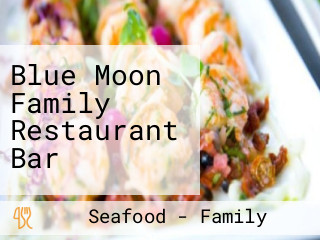 Blue Moon Family Restaurant Bar
