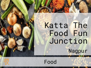 Katta The Food Fun Junction
