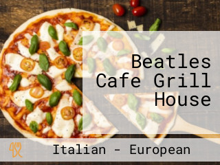 Beatles Cafe Grill House