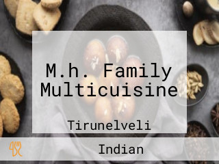 M.h. Family Multicuisine