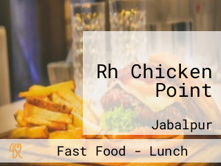 Rh Chicken Point
