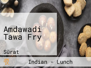 Amdawadi Tawa Fry