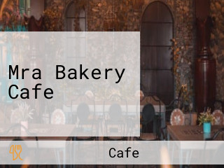 Mra Bakery Cafe
