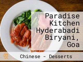 Paradise Kitchen Hyderabadi Biryani, Goa