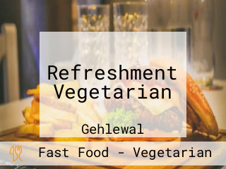 Refreshment Vegetarian