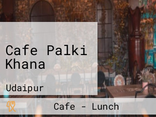 Cafe Palki Khana