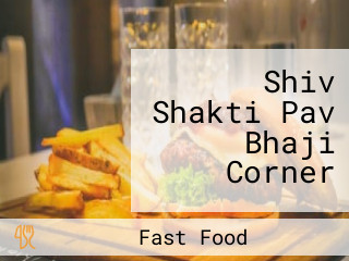 Shiv Shakti Pav Bhaji Corner