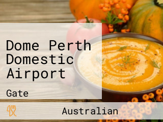 Dome Perth Domestic Airport