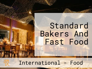 Standard Bakers And Fast Food
