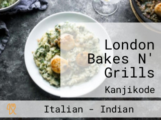 London Bakes N' Grills