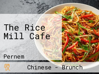 The Rice Mill Cafe ⋅