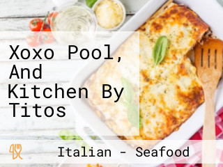 Xoxo Pool, And Kitchen By Titos