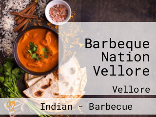 Barbeque Nation Vellore