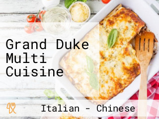Grand Duke Multi Cuisine