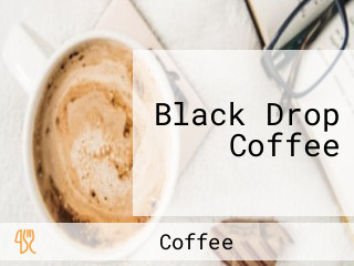 Black Drop Coffee