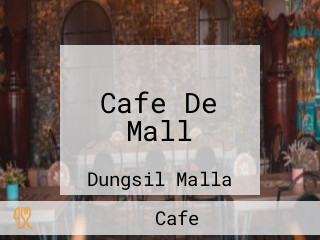 Cafe De Mall