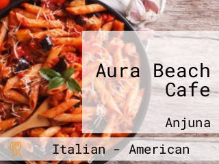 Aura Beach Cafe