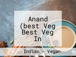 Anand (best Veg Best Veg In Jamshedpur Take Away Food In Jamshedpur
