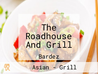 The Roadhouse And Grill