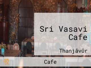 Sri Vasavi Cafe