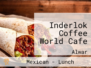Inderlok Coffee World Cafe