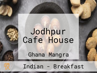 Jodhpur Cafe House