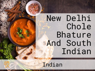 New Delhi Chole Bhature And South Indian
