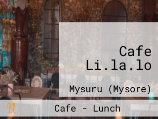 Cafe Li.la.lo