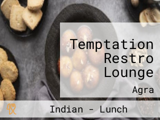 Temptation Restro Lounge