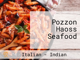 Pozzon Haoss Seafood