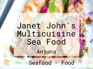 Janet John's Multicuisine Sea Food