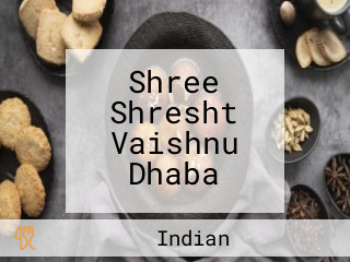 Shree Shresht Vaishnu Dhaba