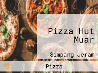 Pizza Hut Muar