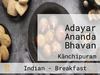 Adayar Ananda Bhavan