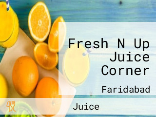 Fresh N Up Juice Corner