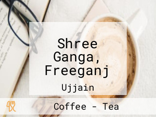 Shree Ganga, Freeganj