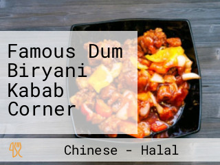 Famous Dum Biryani Kabab Corner