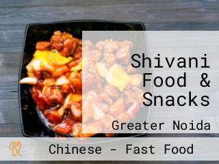 Shivani Food & Snacks