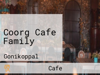 Coorg Cafe Family
