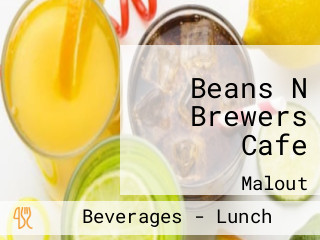 Beans N Brewers Cafe