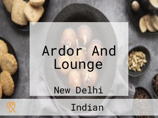 Ardor And Lounge